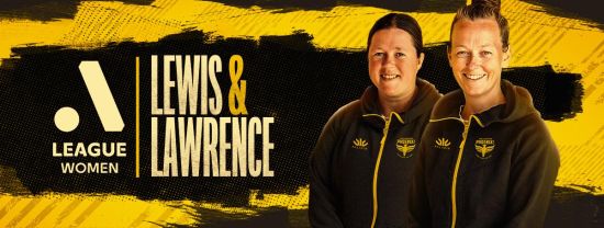 Wellington Phoenix Announces Lewis and Lawrence as Inaugural A-League Women’s Coaching Staff